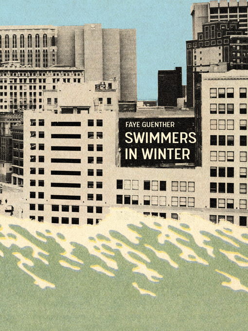 Title details for Swimmers in Winter by Faye Guenther - Available